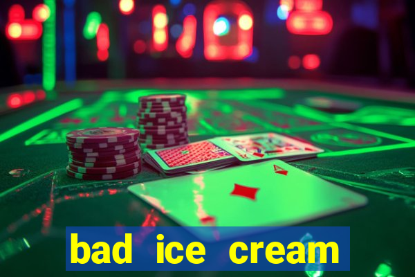 bad ice cream click jogos